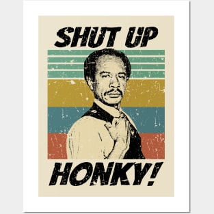 Shut up Honky! Posters and Art